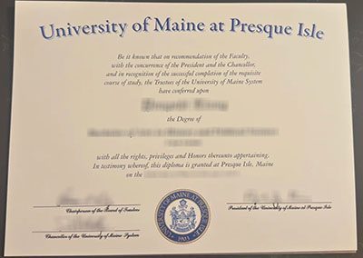 Is it possible to buy a University of Maine at Presque Isle diploma in 2025? 2025年有可能购买到缅因大学普雷斯克岛分校的文凭吗？